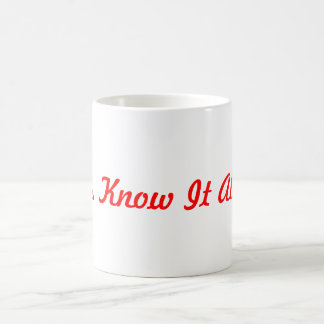 Mug - Novelty - "Ms Know It All"