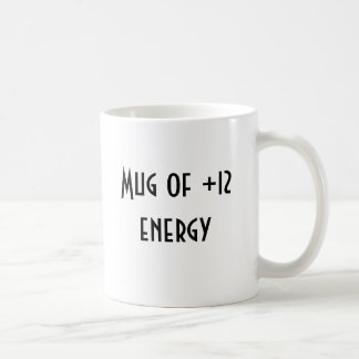 Mug of +12 energy