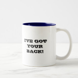 Mug, Office "I've got your back" slogan Two-Tone Coffee Mug