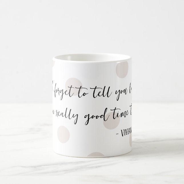 Mug - Pretty Woman Quote (Center)
