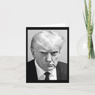 Mug Shot - Donald Trump Mug Shot Card