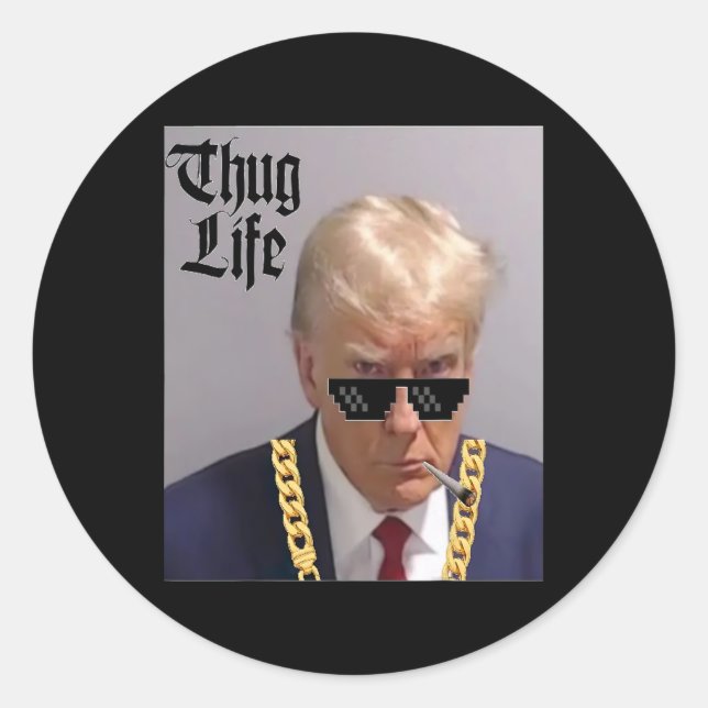 Mug Shot - Donald Trump Mug Shot -thug Life -thug  Classic Round Sticker (Front)