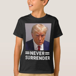 Mug Shot Never Surrender Trump Vote 2024  T-Shirt