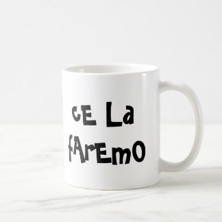 Mug tazza "Ce la faremo"