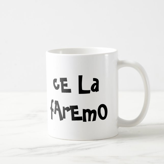 Mug tazza "Ce la faremo" (Right)