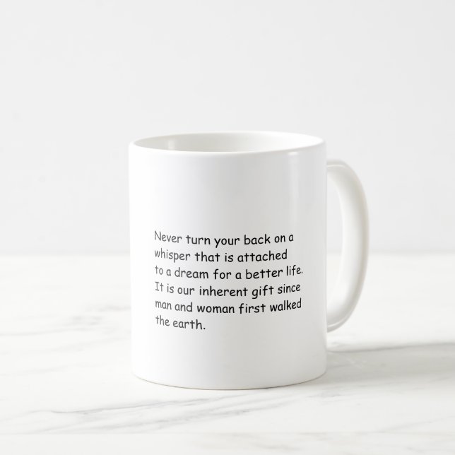 Mug with fun positive message. (Front Right)