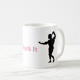 Mug : Work It