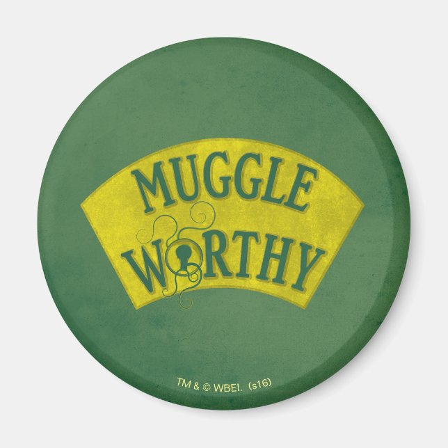 MUGGLE WORTHY™ MAGNET (Front)