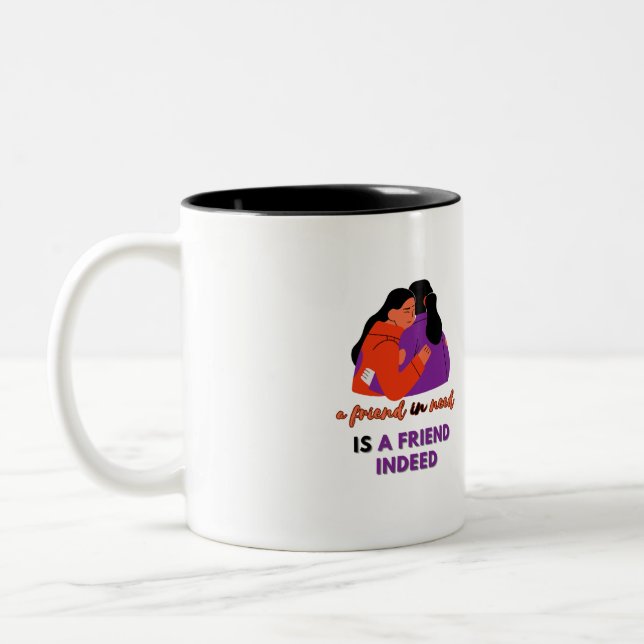 mugs A friend needs a female friend (Left)