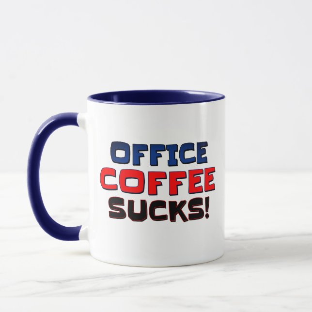 Mugs & Cups Office Coffee Sucks (Left)