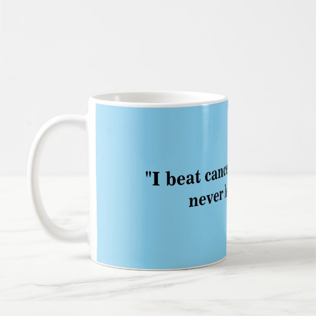 Mugs For Cancer Survivors! (Left)