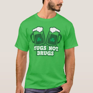 Mugs Not Drugs T-Shirt