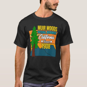 Muir Woods Monument California 1908  Tourist Souve T-Shirt