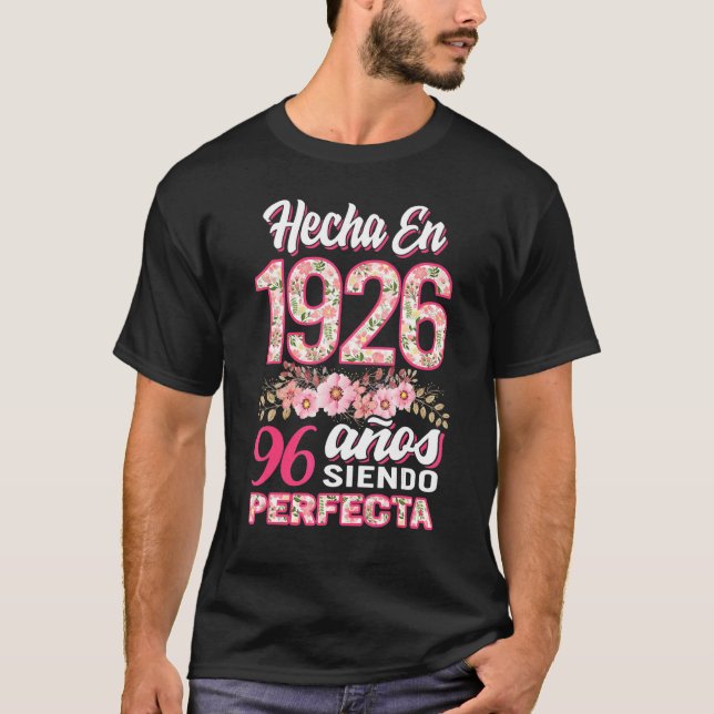 Mujer 96 Cumpleaños Regalo Hecha En 1926 Floral 96 T-Shirt (Front)