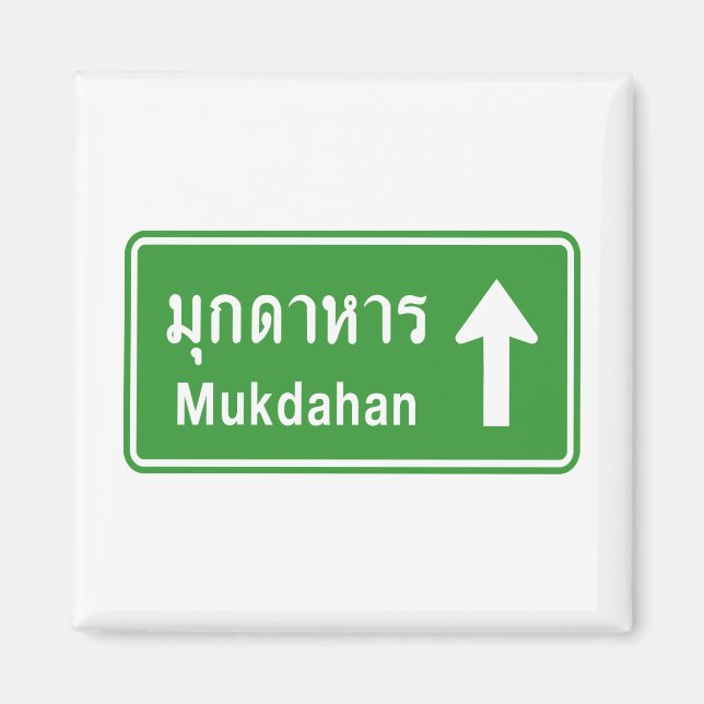 Mukdahan Ahead ⚠ Thai Highway Traffic Sign ⚠ Magnet (Front)