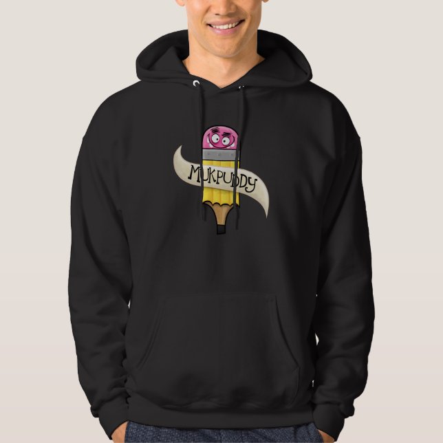Mukpuddy - "Muk-Pencil" Hoodie (Front)