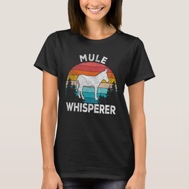 Mule Whisperer Mule  Mule Quote Retro T-Shirt (Front)