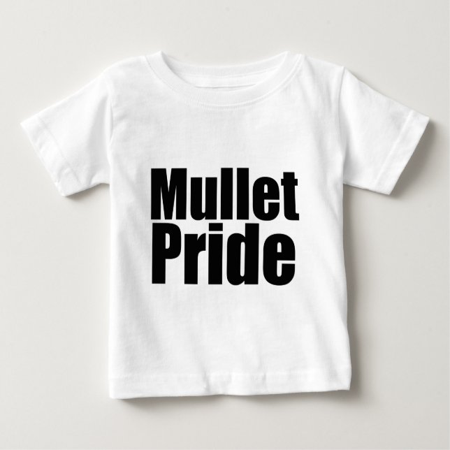 Mullets Rule Baby T-Shirt (Front)