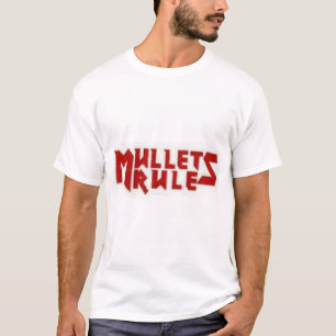 Mullets Rule T-Shirt