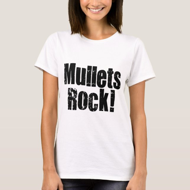 Mullets Rule T-Shirt (Front)