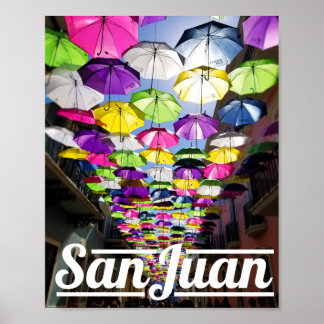 Multi-Color Umbrellas San Juan Puerto Rico Street Poster