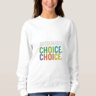 Multi colour sustainable choice choice letter desi sweatshirt