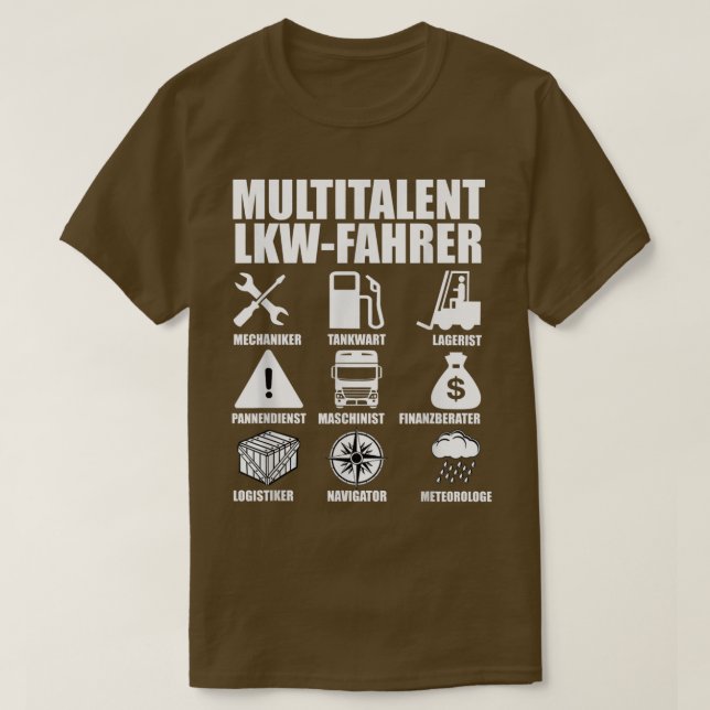 Multi-talented truck drivers  T-Shirt (Design Front)
