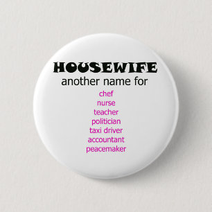 Multi-tasking Housewife 6 Cm Round Badge