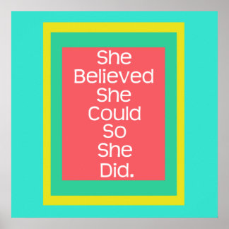 Multicolor, She Believed She Could So She Did Poster
