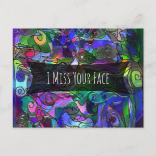 Multicolored Digital Art w/ "I Miss Your Face" Postcard