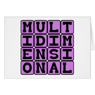 Multidimensional, Across Many Dimensions