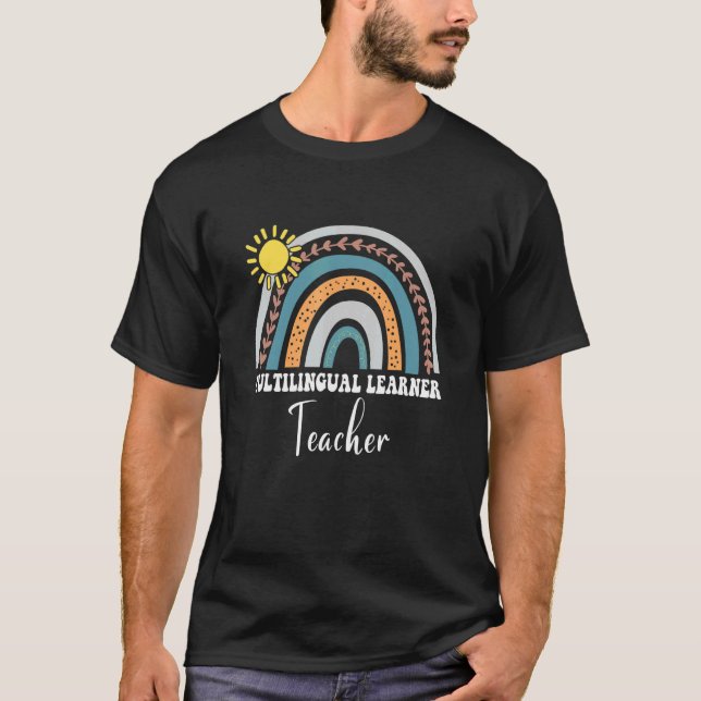 Multilingual Learner Teacher Rainbow Multilingual  T-Shirt (Front)