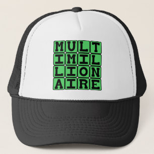Multimillionaire, Share The Wealth Trucker Hat