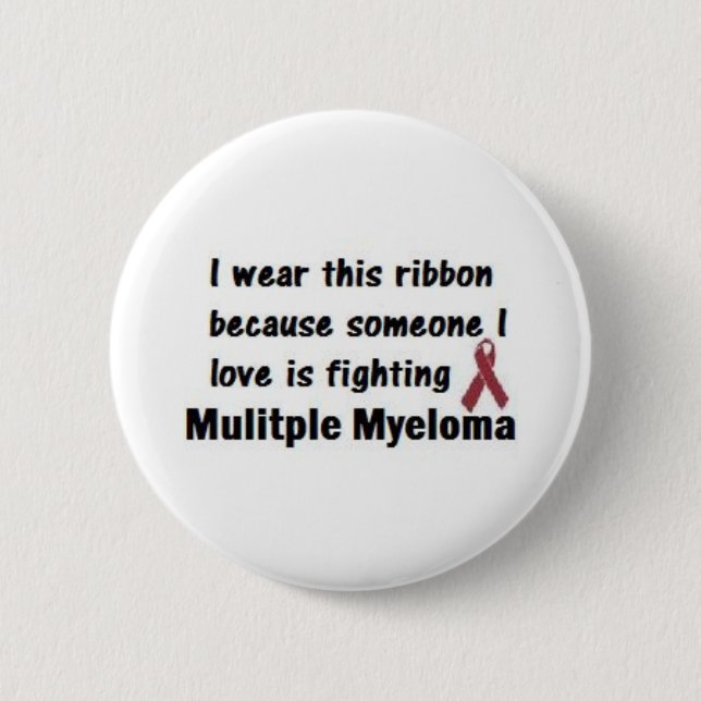 Multiple Myeloma 6 Cm Round Badge (Front)