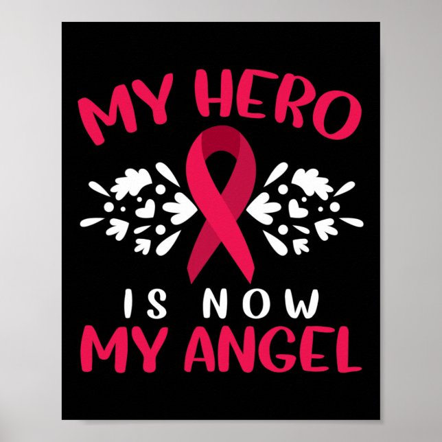 Multiple Myeloma Awareness My Hero Is Now My Angel Poster (Front)