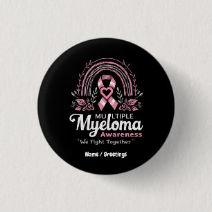 Multiple Myeloma Awareness We Fight Together 3 Cm Round Badge
