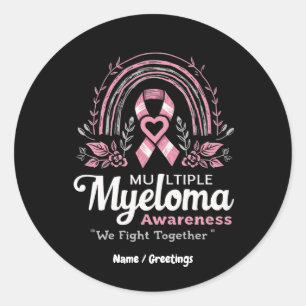Multiple Myeloma Awareness We Fight Together Classic Round Sticker