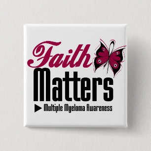 Multiple Myeloma FAITH MATTERS 15 Cm Square Badge