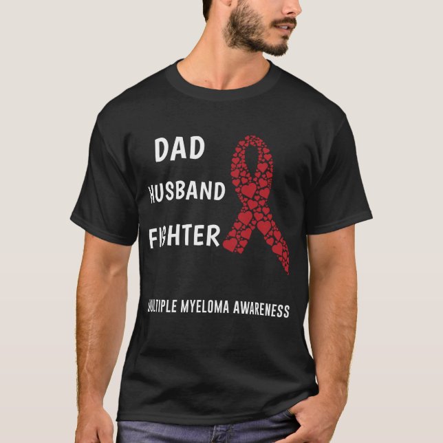 Multiple Myeloma Husband Dad Fighter T-Shirt (Front)