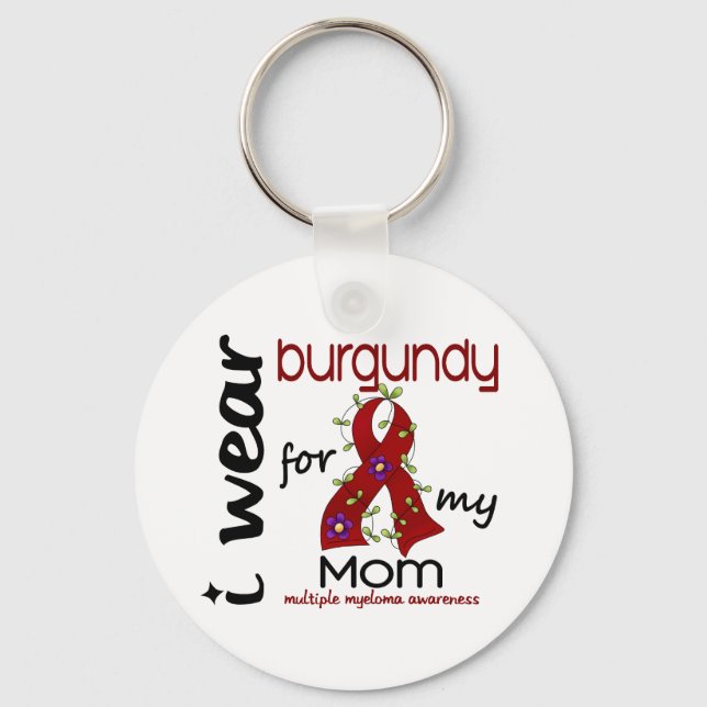 Multiple Myeloma I WEAR BURGUNDY FOR MY MOM 43 Key Ring (Front)