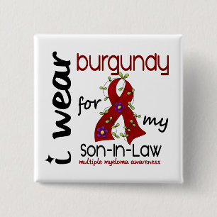Multiple Myeloma I WEAR BURGUNDY FOR MY SON-IN-LAW 15 Cm Square Badge
