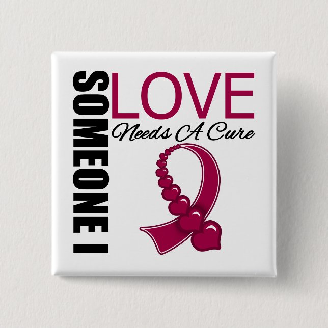 Multiple Myeloma Someone I Love Needs A Cure 15 Cm Square Badge (Front)