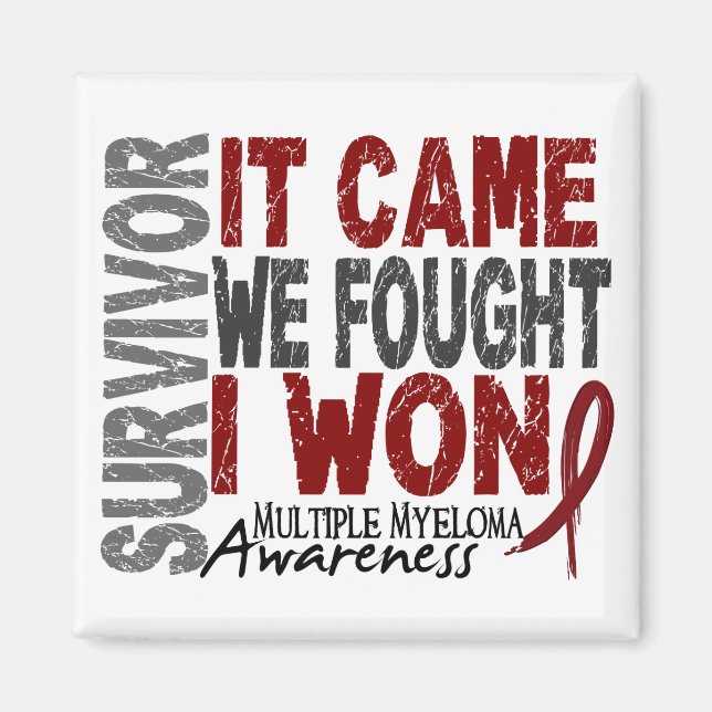Multiple Myeloma Survivor It Came We Fought I Won Magnet (Front)