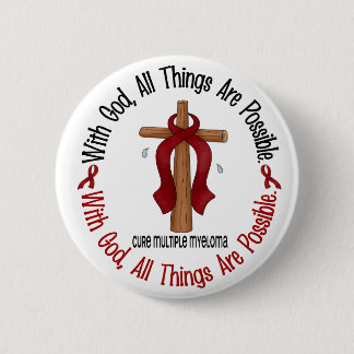 Multiple Myeloma WITH GOD CROSS 1 6 Cm Round Badge