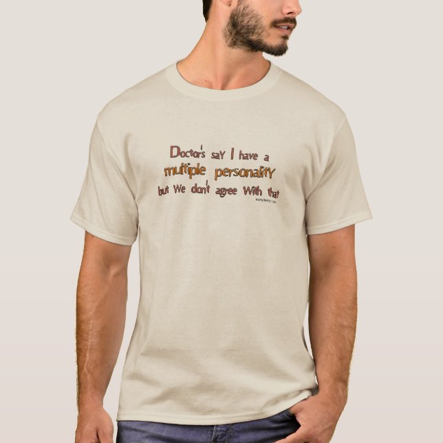Multiple Personality Humour Shirts (Front)
