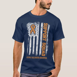 Multiple Sclerosi Support Squad Multiple Sclerosis T-Shirt