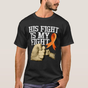 Multiple Sclerosis Awareness His Fight Is My Fight T-Shirt
