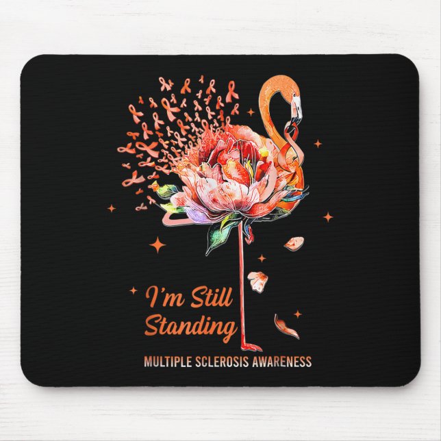 Multiple Sclerosis Awareness, I’m Still Standing M Mouse Pad (Front)