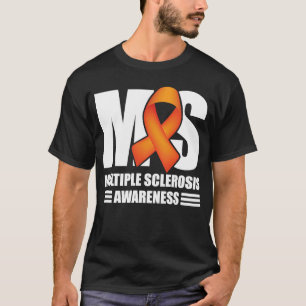 Multiple Sclerosis Awareness I Wear Orange Ribbon T-Shirt
