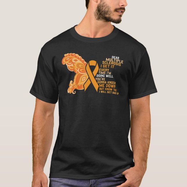 Multiple Sclerosis Awareness MS Warrior I'm Doing  T-Shirt (Front)